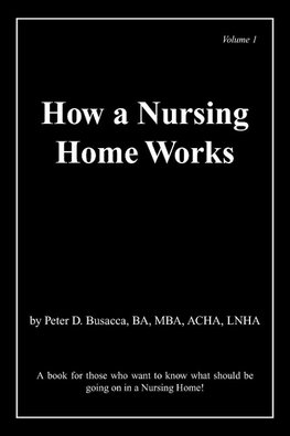 How a Nursing Home Works