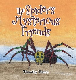 The Spider's Mysterious Friends