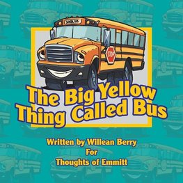 The Big Yellow Thing Called Bus