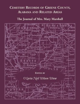 Cemetery Records of Greene County, Alabama, and Related Areas