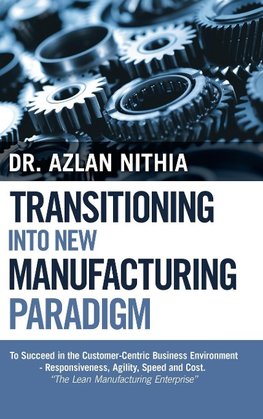 Transitioning into New Manufacturing Paradigm