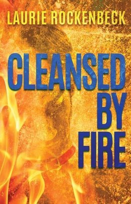 Cleansed By Fire