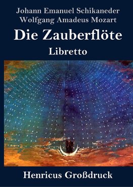 Die Zauberflöte (Großdruck)