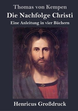 Die Nachfolge Christi (Großdruck)