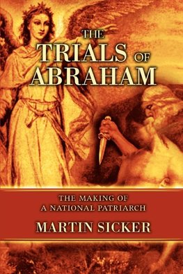 The Trials of Abraham