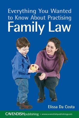 Everything You Wanted to Know About Practising Family Law