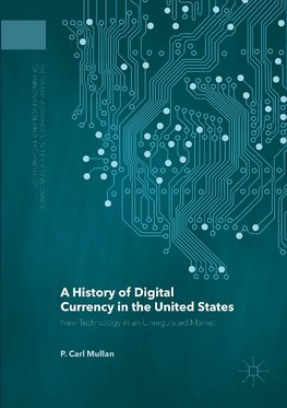 A History of Digital Currency in the United States