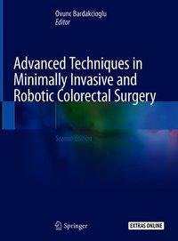 Advanced Techniques in Minimally Invasive and Robotic Colorectal Surgery