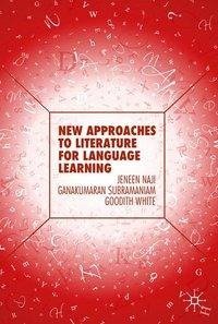 New Approaches to Literature for Language Learning