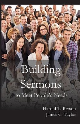 Building Sermons  to Meet People's Needs