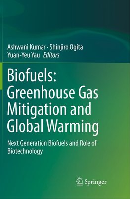 Biofuels: Greenhouse Gas Mitigation and Global Warming