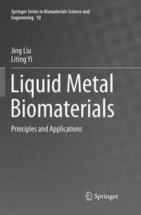 Liquid Metal Biomaterials