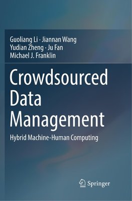 Crowdsourced Data Management