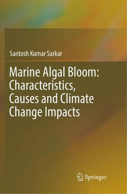 Marine Algal Bloom: Characteristics, Causes and Climate Change Impacts