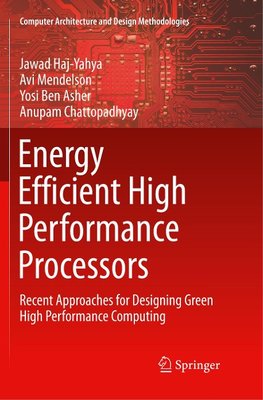 Energy Efficient High Performance Processors