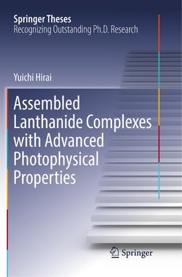 Assembled Lanthanide Complexes with Advanced Photophysical Properties