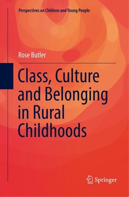 Class, Culture and Belonging in Rural Childhoods