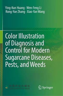 Color Illustration of Diagnosis and Control for Modern Sugarcane Diseases, Pests, and Weeds