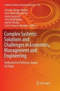 Complex Systems: Solutions and Challenges in Economics, Management and Engineering