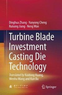 Turbine Blade Investment Casting Die Technology