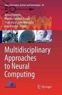 Multidisciplinary Approaches to Neural Computing