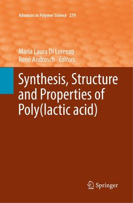 Synthesis, Structure and Properties of Poly(lactic acid)