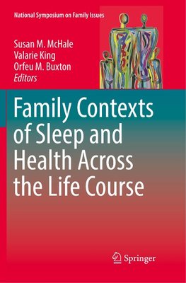 Family Contexts of Sleep and Health Across the Life Course