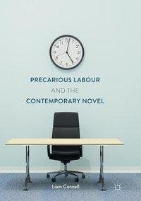 Precarious Labour and the Contemporary Novel