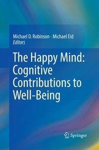 The Happy Mind: Cognitive Contributions to Well-Being