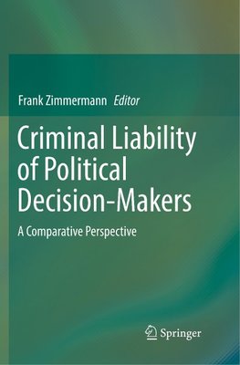 Criminal Liability of Political Decision-Makers