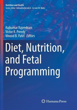 Diet, Nutrition, and Fetal Programming