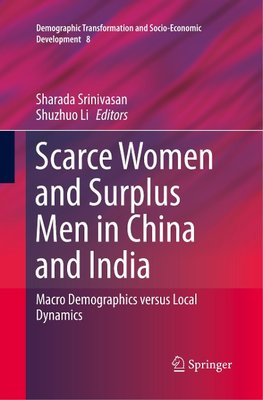 Scarce Women and Surplus Men in China and India