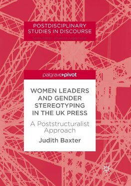 Women Leaders and Gender Stereotyping in the UK Press