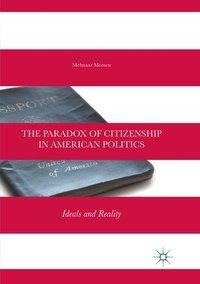 The Paradox of Citizenship in American Politics