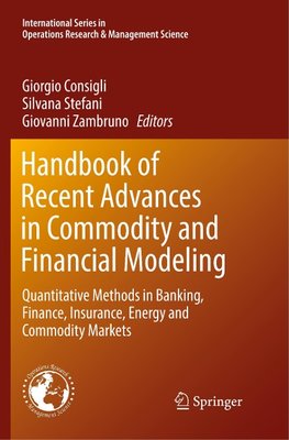 Handbook of Recent Advances in Commodity and Financial Modeling