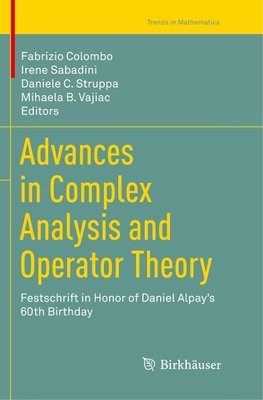 Advances in Complex Analysis and Operator Theory