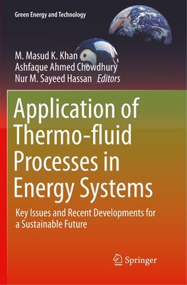 Application of Thermo-fluid Processes in Energy Systems