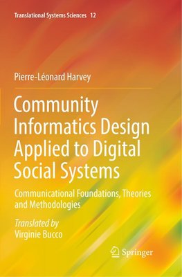 Community Informatics Design Applied to Digital Social Systems