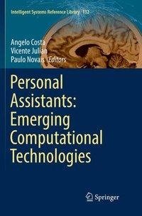 Personal Assistants: Emerging Computational Technologies