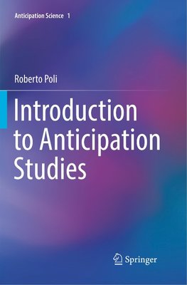 Introduction to Anticipation Studies