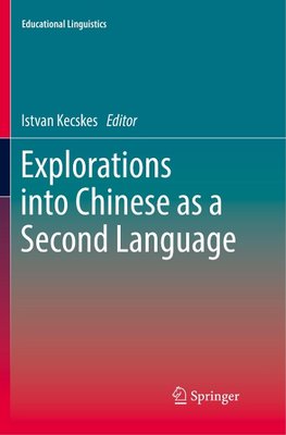 Explorations into Chinese as a Second Language