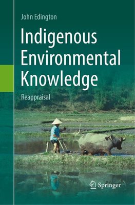 Indigenous Environmental Knowledge