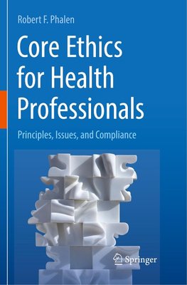 Core Ethics for Health Professionals