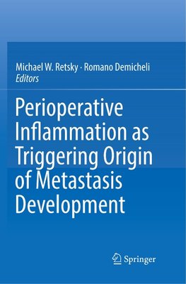 Perioperative Inflammation as Triggering Origin of Metastasis Development