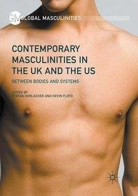 Contemporary Masculinities in the UK and the US