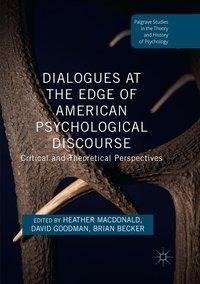 Dialogues at the Edge of American Psychological Discourse