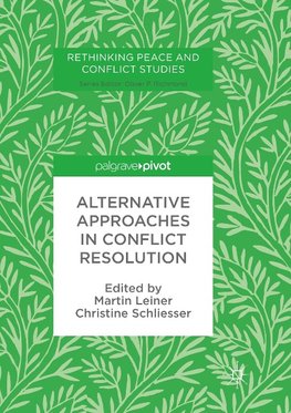 Alternative Approaches in Conflict Resolution