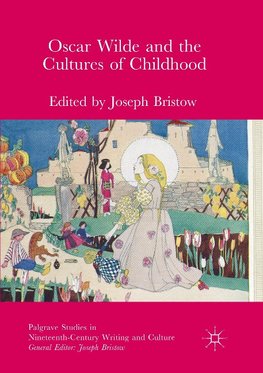 Oscar Wilde and the Cultures of Childhood