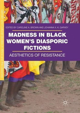 Madness in Black Women's Diasporic Fictions