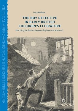 The Boy Detective in Early British Children's Literature